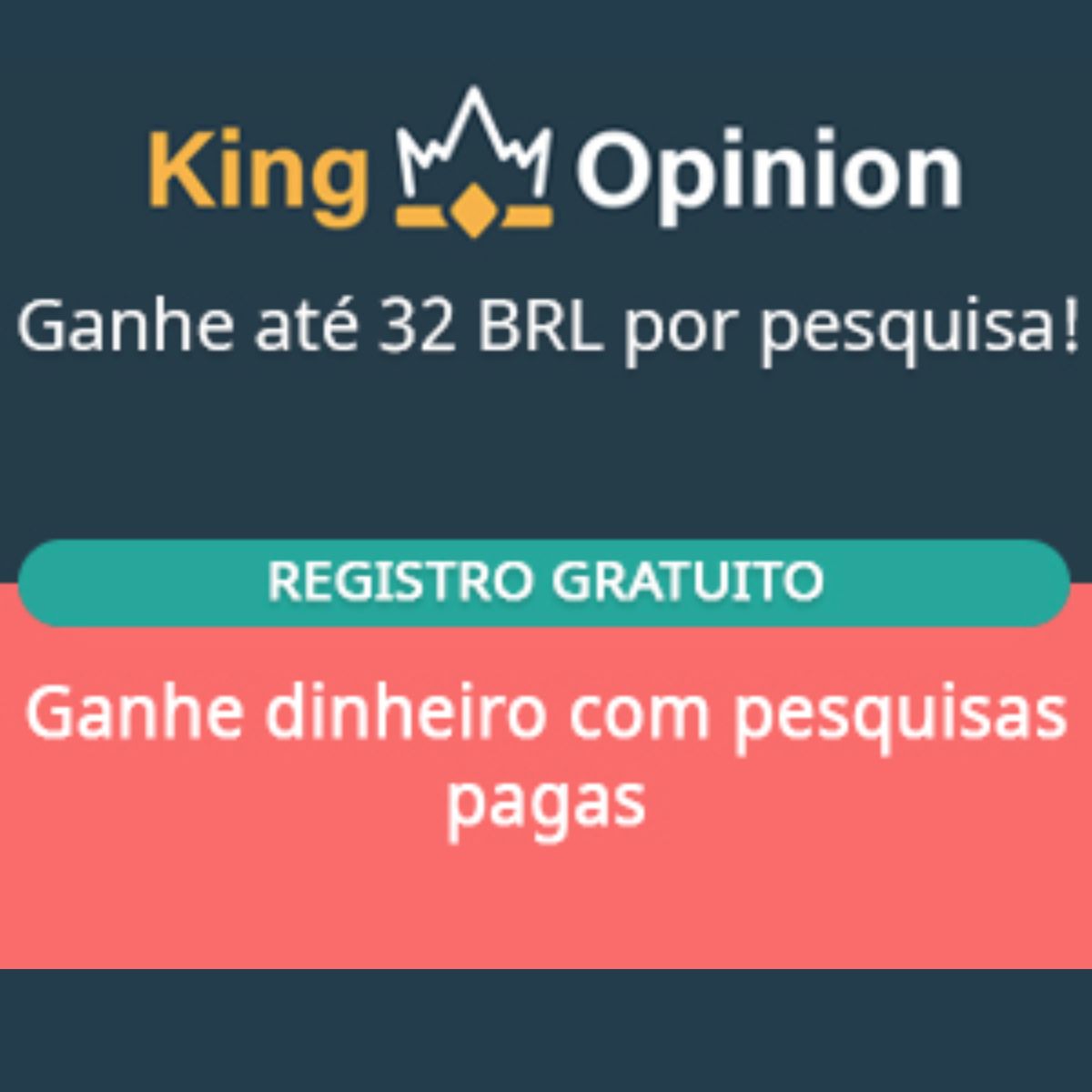Banner promocional: King Opinion oferecendo até 32 BRL por pesquisa com botão de registro gratuito na parte inferior.